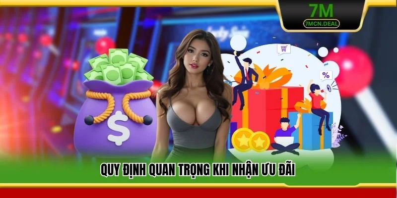 Quy định quan trọng khi nhận ưu đãi