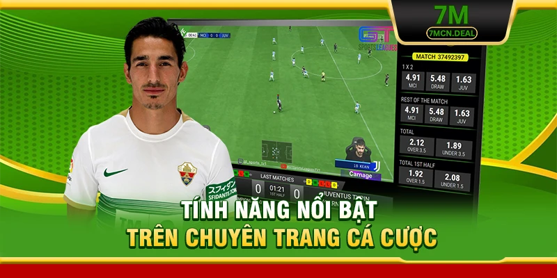 Tính năng nổi bật trên chuyên trang cá cược